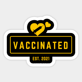 I Have Been Vaccinated Sticker